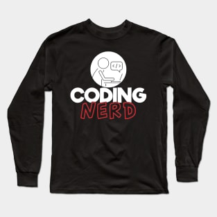 Coding nerd - Programmer Long Sleeve T-Shirt